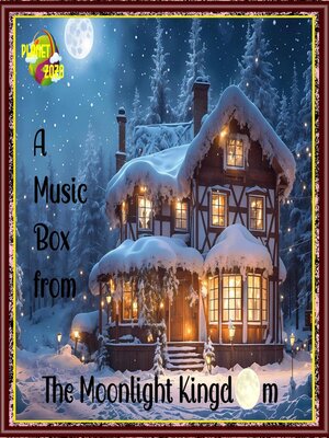 cover image of A Music Box from the Moonlight Kingdom